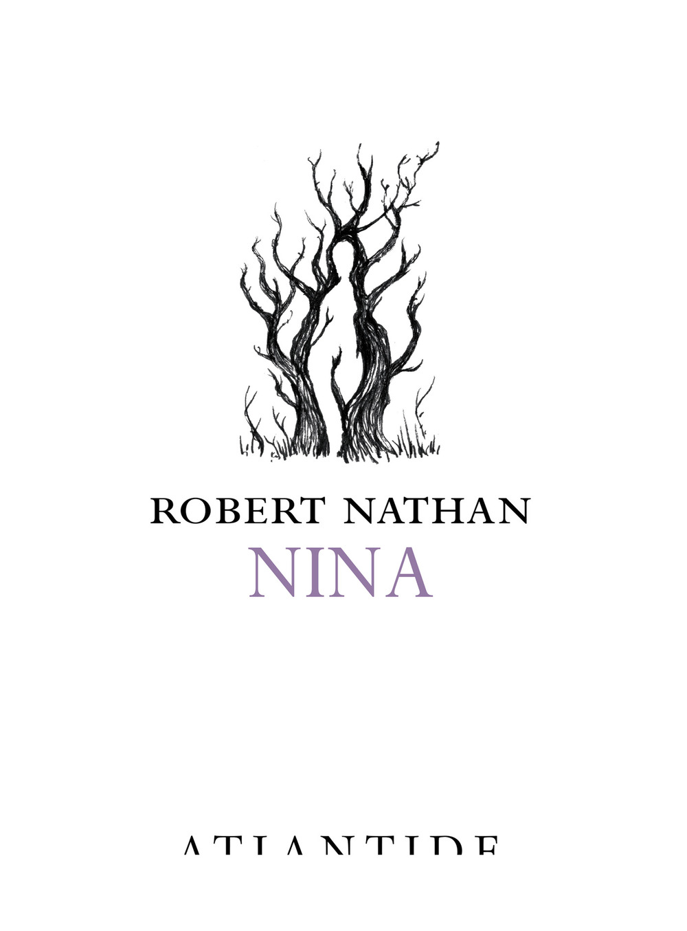 Libri Robert Nathan - Nina NUOVO SIGILLATO, EDIZIONE DEL 09/11/2018 SUBITO DISPONIBILE