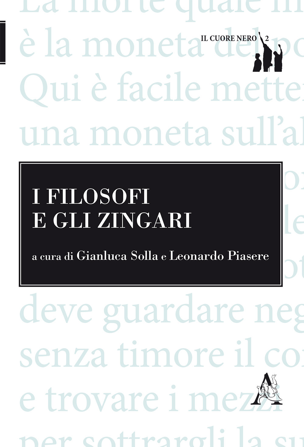 Libri Filosofi E Gli Zingari (I) NUOVO SIGILLATO, EDIZIONE DEL 07/06/2018 SUBITO DISPONIBILE