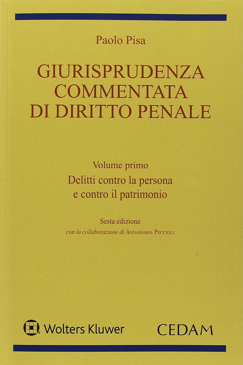 Libri Paolo Pisa - Giurisprudenza Commentata Di Diritto Penale NUOVO SIGILLATO, EDIZIONE DEL 30/04/2018 SUBITO DISPONIBILE