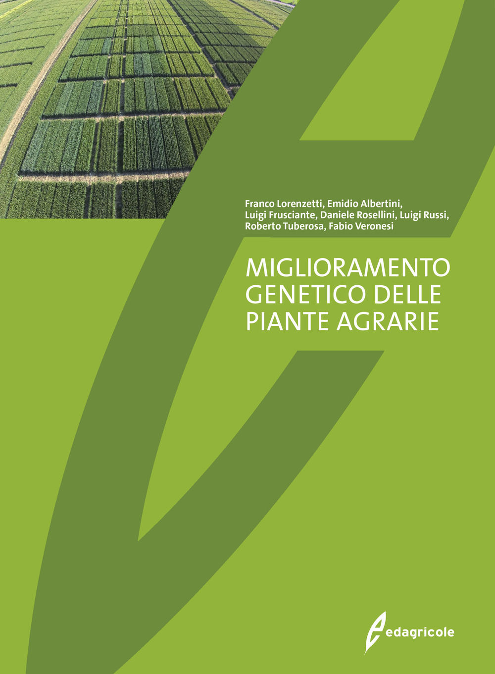 Libri Miglioramento Genetico Delle Piante Agrarie NUOVO SIGILLATO, EDIZIONE DEL 19/04/2018 SUBITO DISPONIBILE