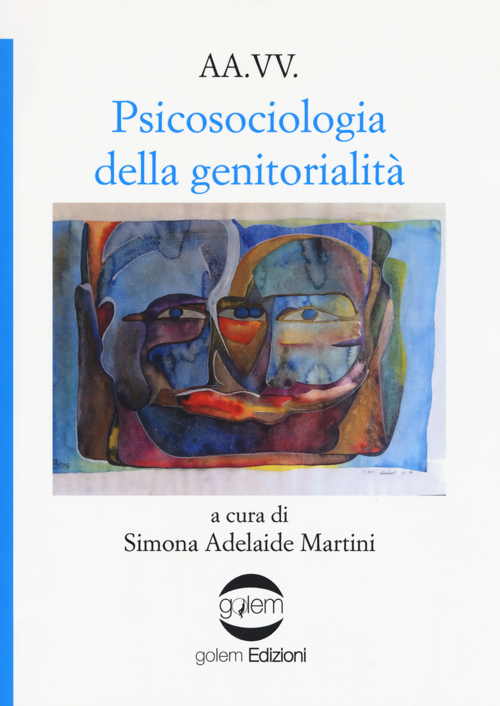 Libri Psicosociologia Della Genitorialita NUOVO SIGILLATO, EDIZIONE DEL 07/12/2017 SUBITO DISPONIBILE