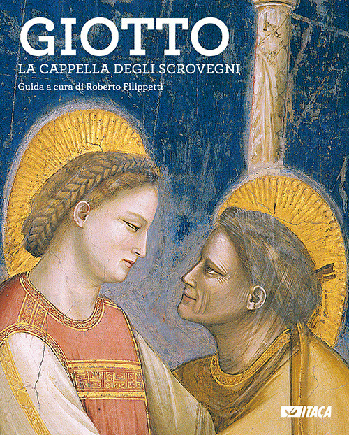 Libri Giotto. La Cappella Degli Scrovegni. Guida NUOVO SIGILLATO, EDIZIONE DEL 30/11/2017 SUBITO DISPONIBILE