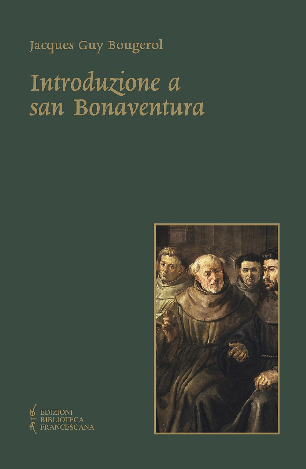 Libri Bougerol Jacques Guy - Introduzione A San Bonaventura. Nuova Ediz. NUOVO SIGILLATO, EDIZIONE DEL 27/11/2017 SUBITO DISPONIBILE