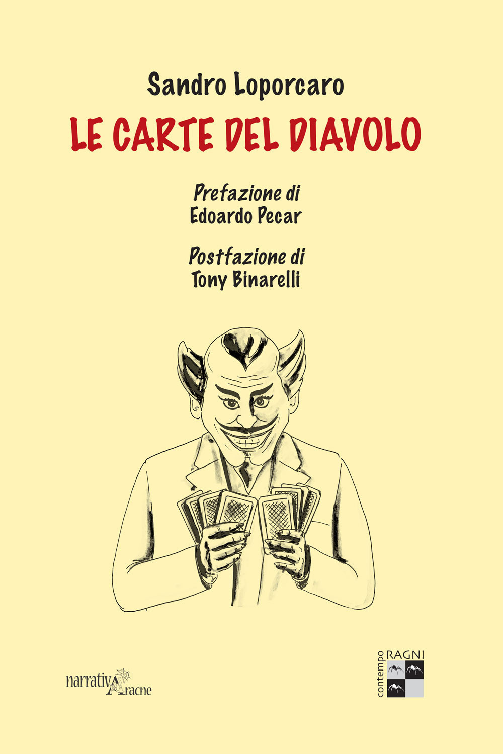 Libri Sandro Loporcaro - Le Carte Del Diavolo. Con Carte NUOVO SIGILLATO, EDIZIONE DEL 09/03/2018 SUBITO DISPONIBILE