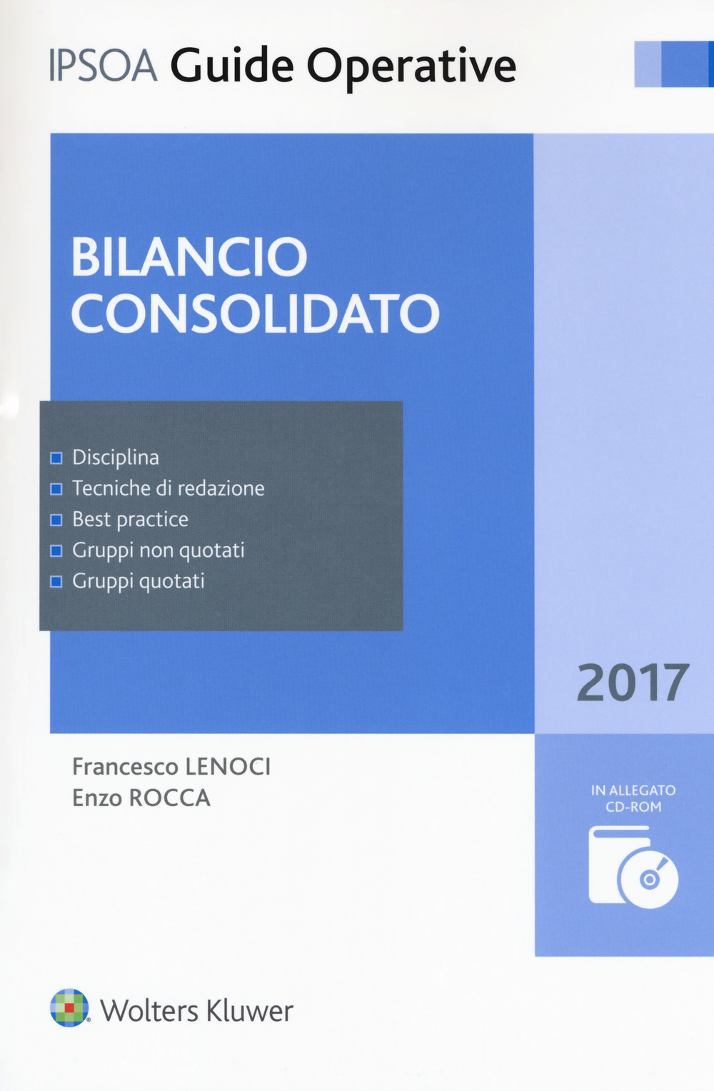 Libri Francesco Lenoci / Enzo Rocca - Bilancio Consolidato. Con Contenuto Digitale Per Download E Accesso On Line. Con CD-ROM NUOVO SIGILLATO, EDIZIONE DEL 08/05/2017 SUBITO DISPONIBILE