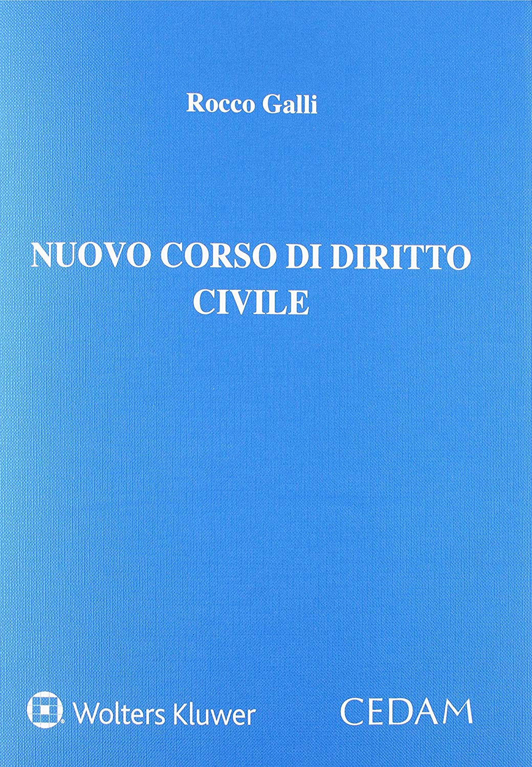 Libri Rocco Galli - Nuovo Corso Di Diritto Civile NUOVO SIGILLATO, EDIZIONE DEL 28/03/2017 SUBITO DISPONIBILE
