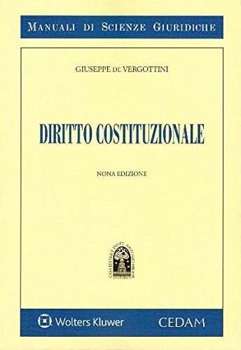 Libri De Vergottini Giuseppe - Diritto Costituzionale NUOVO SIGILLATO, EDIZIONE DEL 13/10/2017 SUBITO DISPONIBILE