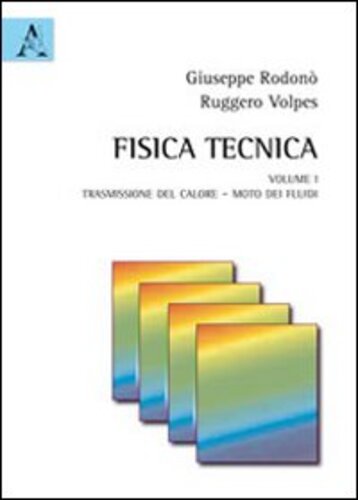 Libri Giuseppe Rodono / Ruggero Volpes - Fisica Tecnica NUOVO SIGILLATO, EDIZIONE DEL 10/11/2011 SUBITO DISPONIBILE
