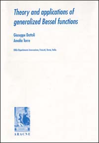 Libri Giuseppe Dattoli / Amalia Torre - Theory And Applications Of Generalized Bessel Functions NUOVO SIGILLATO SUBITO DISPONIBILE