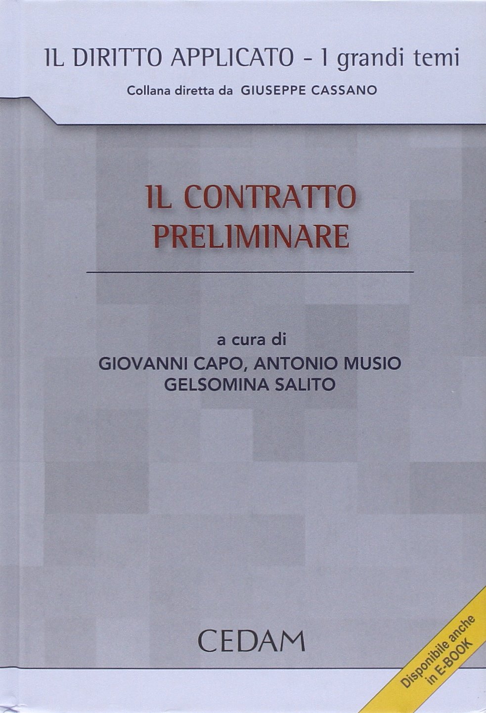 Libri Contratto Preliminare (Il) NUOVO SIGILLATO, EDIZIONE DEL 01/02/2014 SUBITO DISPONIBILE