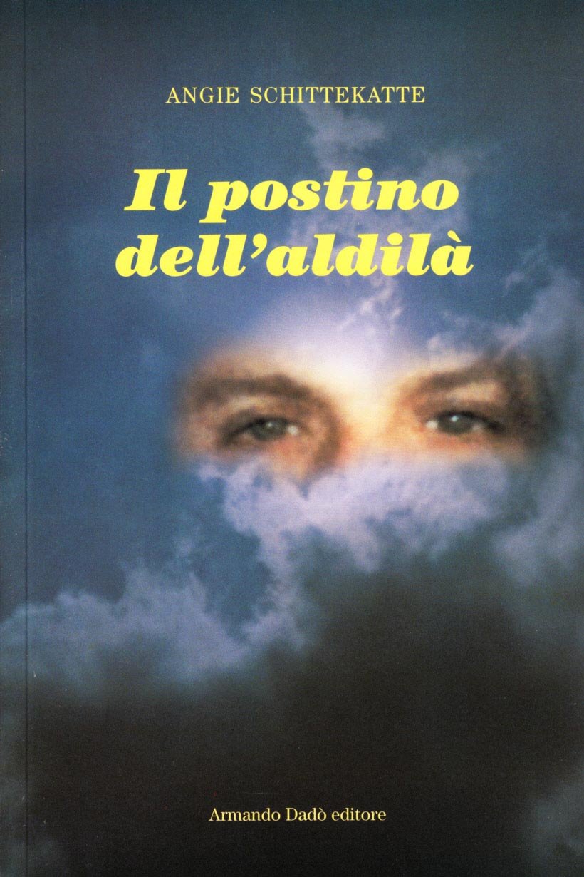 Libri Schittekatte Corti Angie - Il Postino Dell'Aldila NUOVO SIGILLATO SUBITO DISPONIBILE