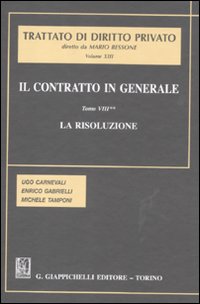 Libri Ugo Carnevali Enrico Gabrielli Michele Tamponi - Il Contratto In Generale NUOVO SIGILLATO EDIZIONE DEL SUBITO DISPONIBILE