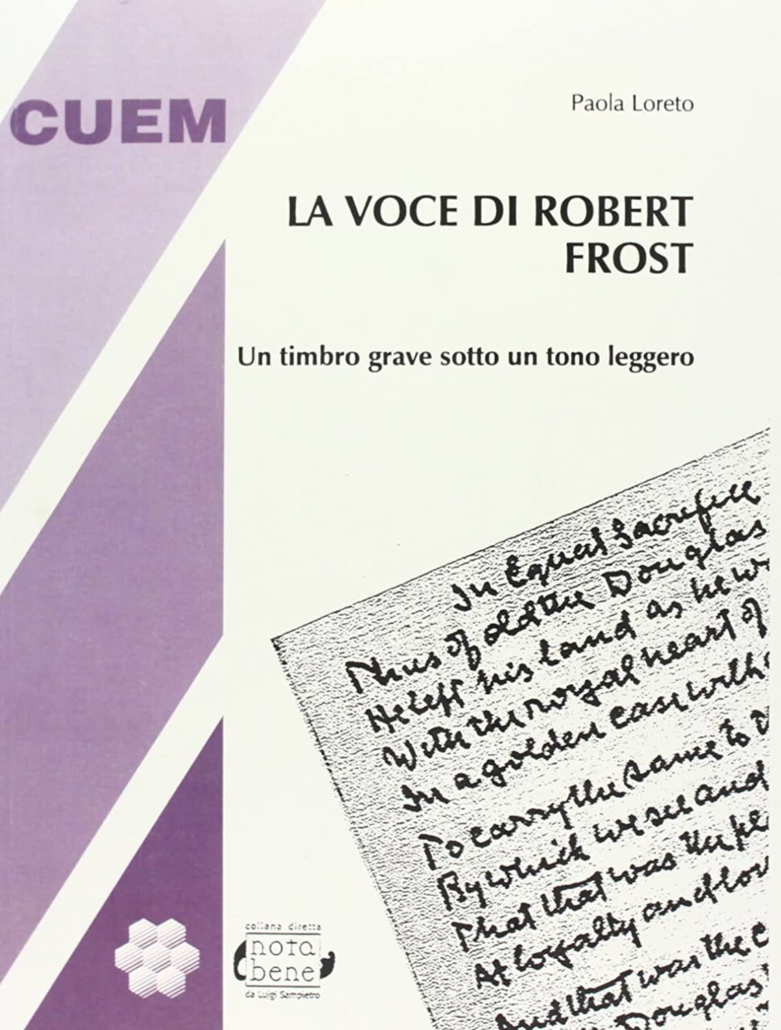 Libri Paola Loreto - La Voce Di Robert Frost. Un Timbro Grave Sotto Un Timbro Leggero NUOVO SIGILLATO, EDIZIONE DEL 01/01/2019 SUBITO DISPONIBILE