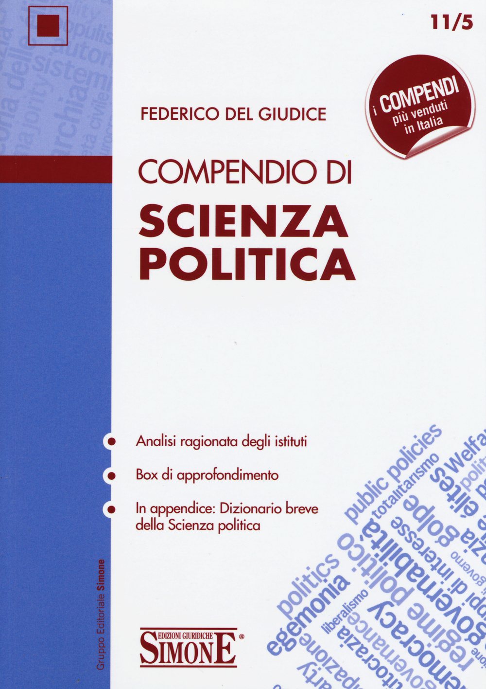 Libri Del Giudice Federico - Compendio Di Scienza Politica NUOVO SIGILLATO, EDIZIONE DEL 09/11/2015 SUBITO DISPONIBILE
