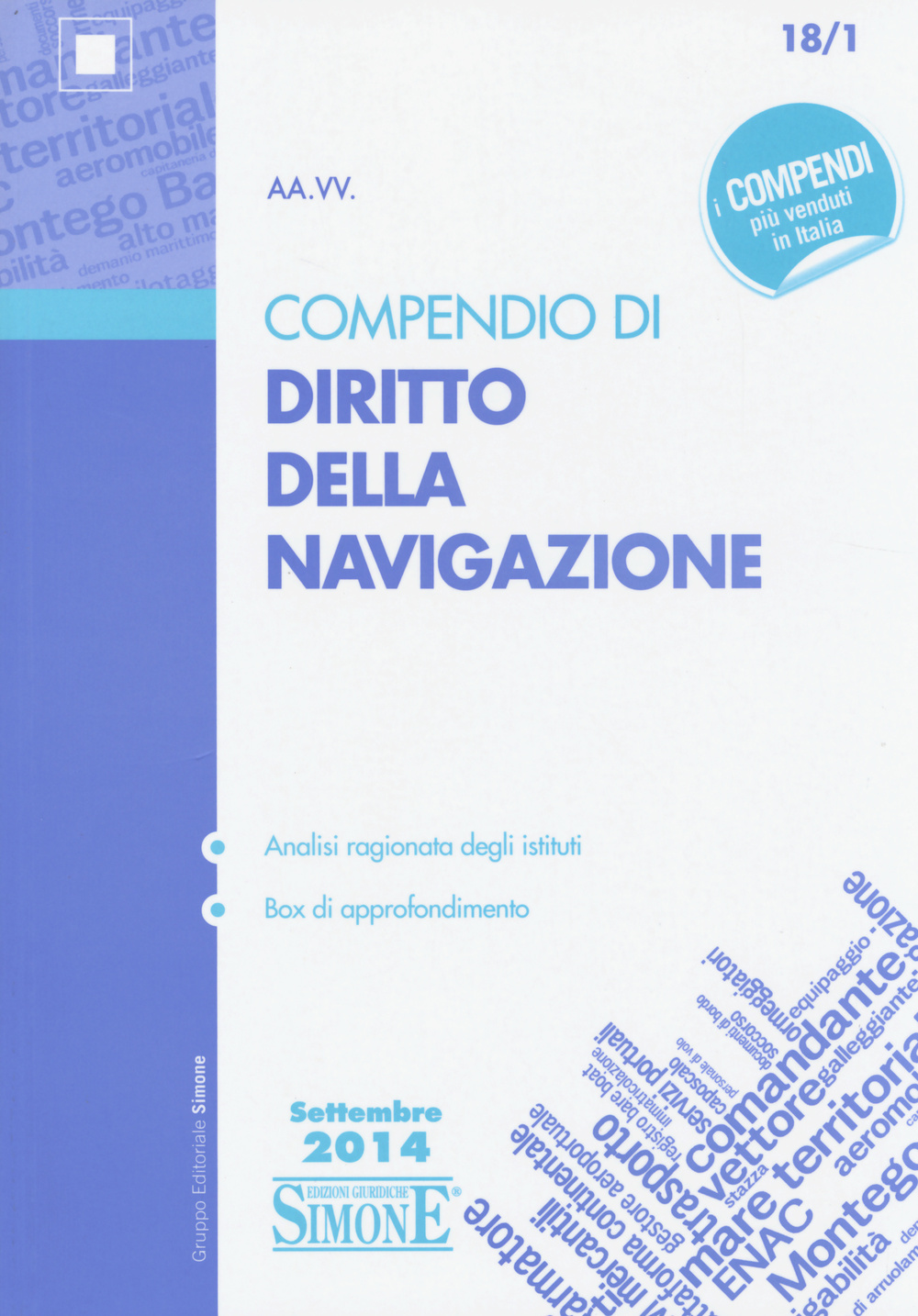 Libri Compendio Di Diritto Della Navigazione NUOVO SIGILLATO, EDIZIONE DEL 01/09/2014 SUBITO DISPONIBILE