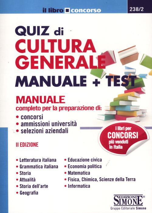 Libri Quiz Di Cultura Generale. Manuale E Test NUOVO SIGILLATO, EDIZIONE DEL 01/06/2012 SUBITO DISPONIBILE