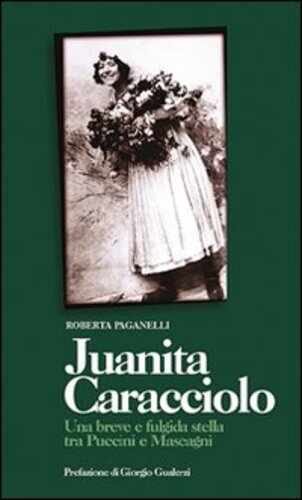 Libri Roberta Paganelli - Juanita Caracciolo NUOVO SIGILLATO, EDIZIONE DEL 03/10/2008 SUBITO DISPONIBILE