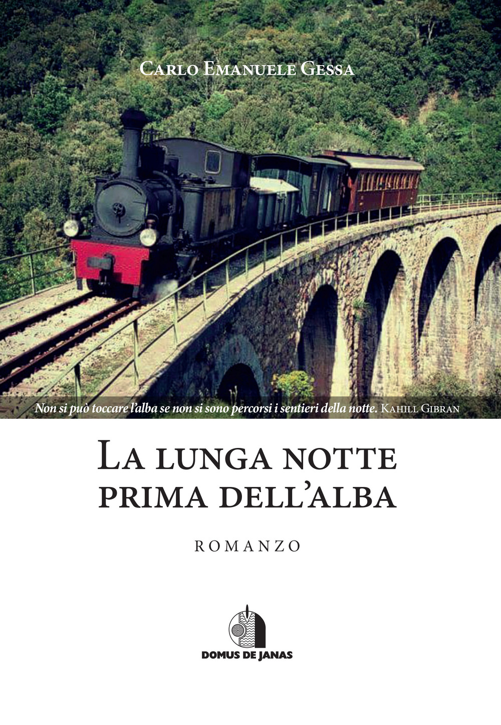 Libri Gessa Carlo Emanuele - La Lunga Notte Prima Dell'Alba NUOVO SIGILLATO, EDIZIONE DEL 16/11/2018 SUBITO DISPONIBILE