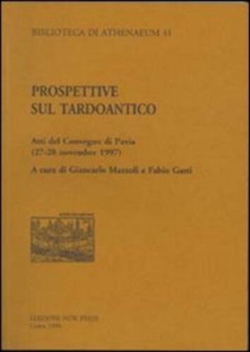 Libri Prospettive Sul Tardoantico. Atti Del Convegno (Pavia, 27-28 Novembre 1997) NUOVO SIGILLATO, EDIZIONE DEL 01/01/2019 SUBITO DISPONIBILE