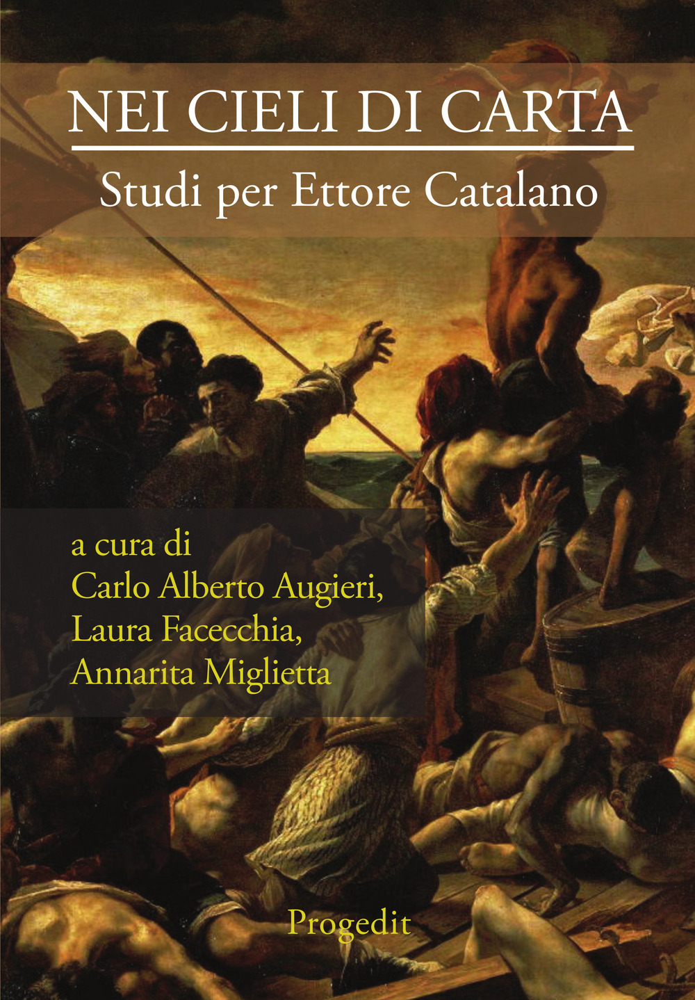 Libri Nei Cieli Di Carta. Studi Per Ettore Catalano NUOVO SIGILLATO, EDIZIONE DEL 01/04/2017 SUBITO DISPONIBILE
