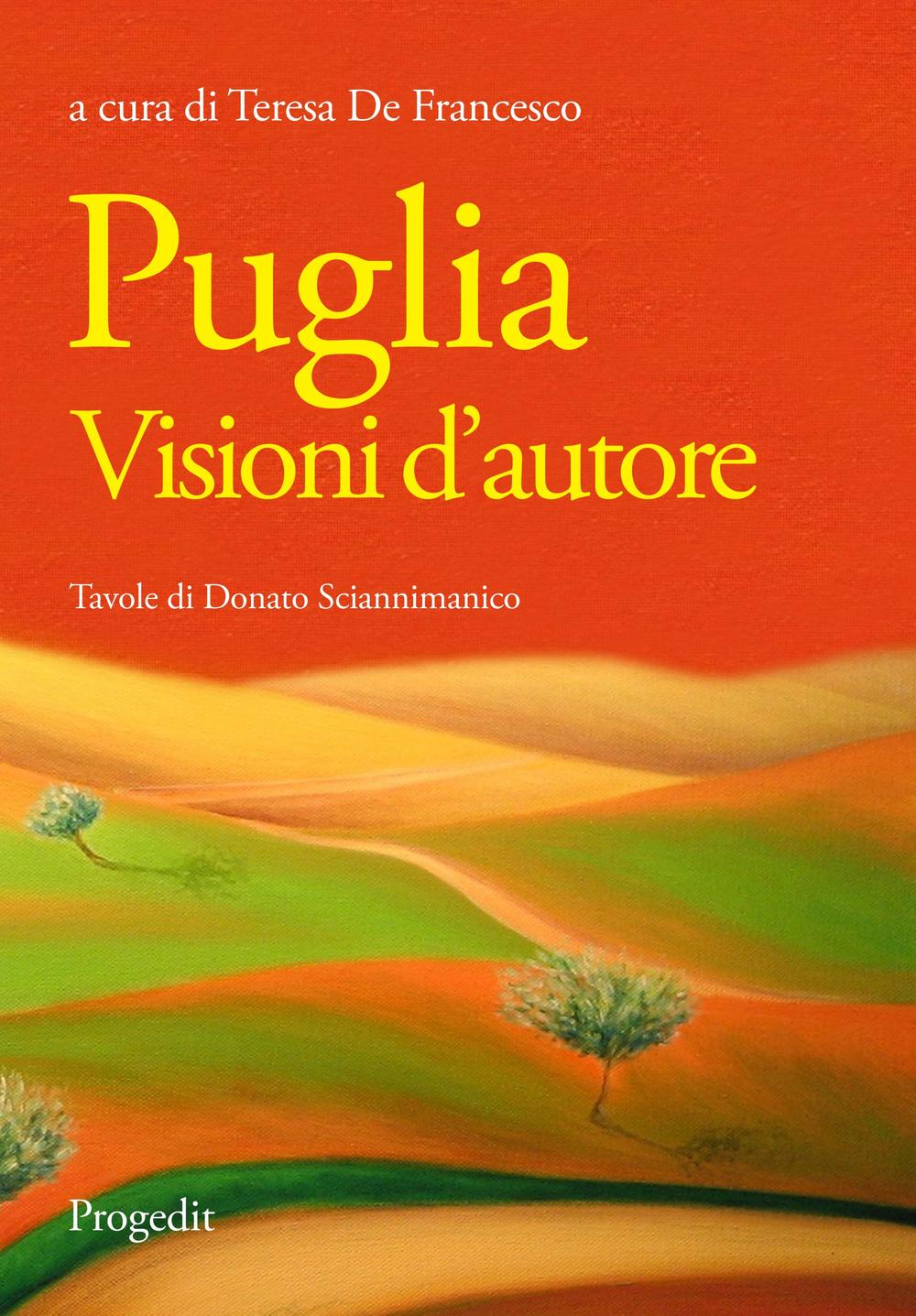 Libri Puglia. Visioni D'autore NUOVO SIGILLATO, EDIZIONE DEL 01/01/2016 SUBITO DISPONIBILE