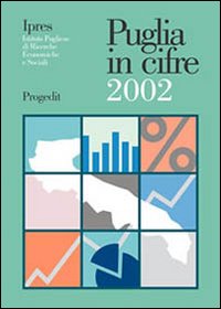 Libri Puglia In Cifre 2002 NUOVO SIGILLATO, EDIZIONE DEL 01/01/2003 SUBITO DISPONIBILE