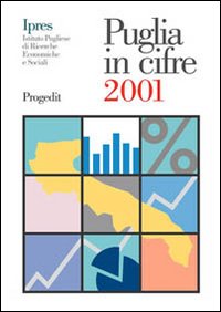 Libri Puglia In Cifre 2001 NUOVO SIGILLATO, EDIZIONE DEL 01/01/2002 SUBITO DISPONIBILE