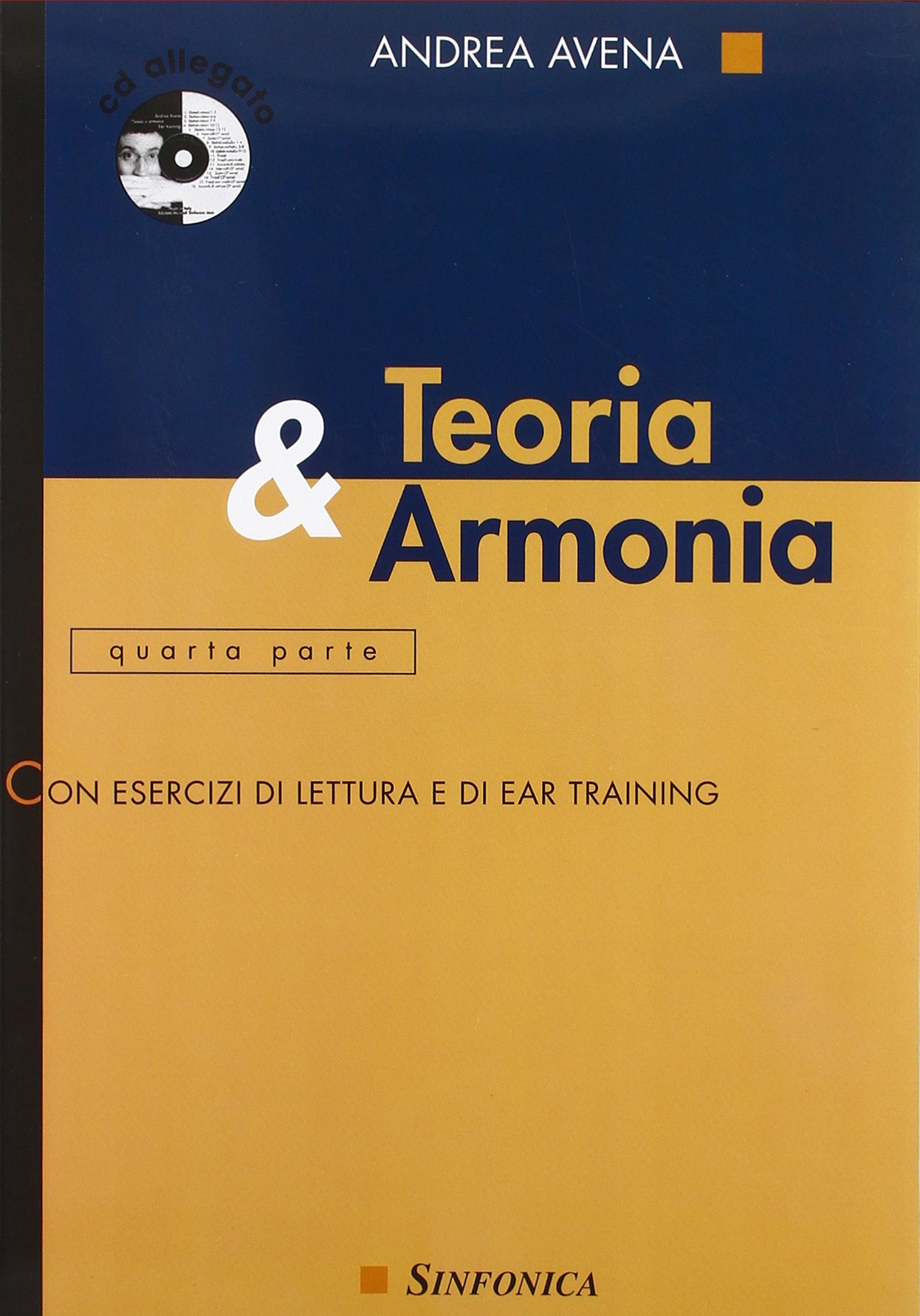 Libri Andrea Avena - Teoria & Armonia. Con CD Audio NUOVO SIGILLATO, EDIZIONE DEL 07/01/2015 SUBITO DISPONIBILE