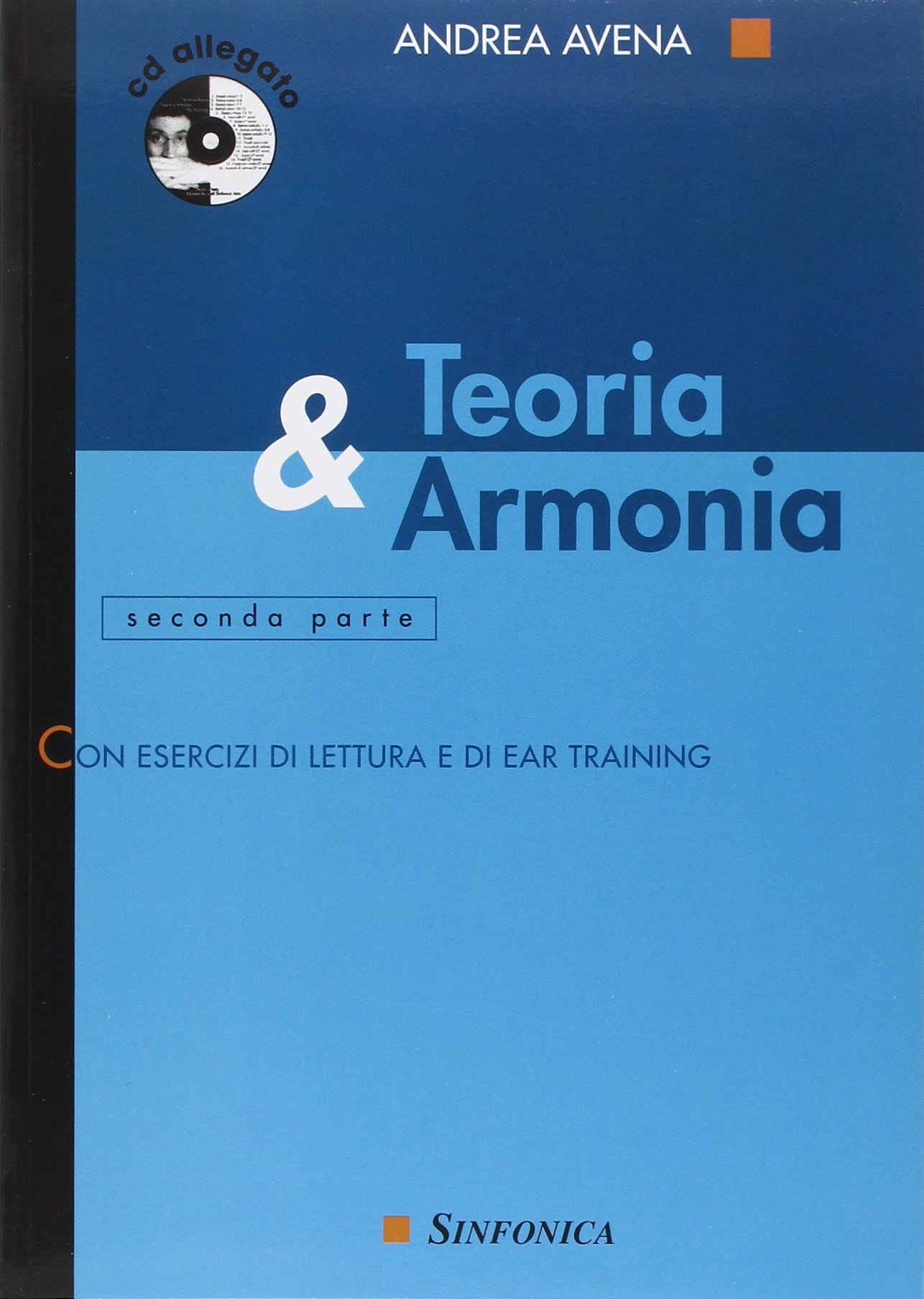 Libri Andrea Avena - Teoria & Armonia. Con CD Audio NUOVO SIGILLATO, EDIZIONE DEL 07/01/2015 SUBITO DISPONIBILE