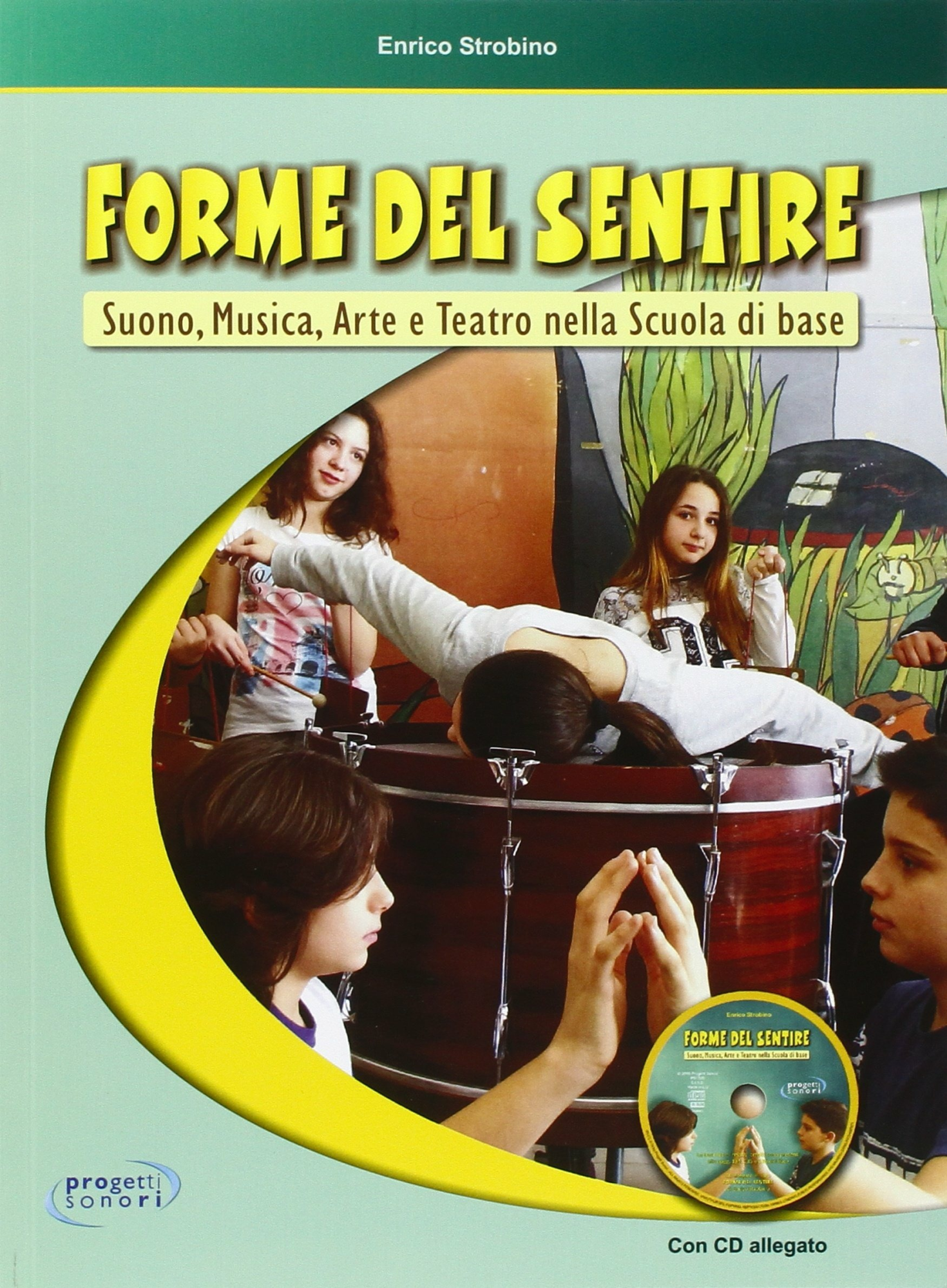 Libri Enrico Strobino - Forme Del Sentire NUOVO SIGILLATO, EDIZIONE DEL 24/05/2016 SUBITO DISPONIBILE