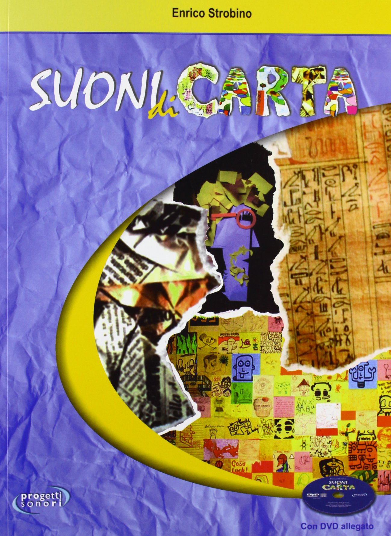 Libri Enrico Strobino - Suoni Di Carta. Con DVD NUOVO SIGILLATO, EDIZIONE DEL 28/02/2011 SUBITO DISPONIBILE