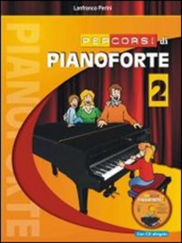 Libri Lanfranco Perini - Percorsi Di Pianoforte. Con CD Audio NUOVO SIGILLATO, EDIZIONE DEL 02/03/2011 SUBITO DISPONIBILE