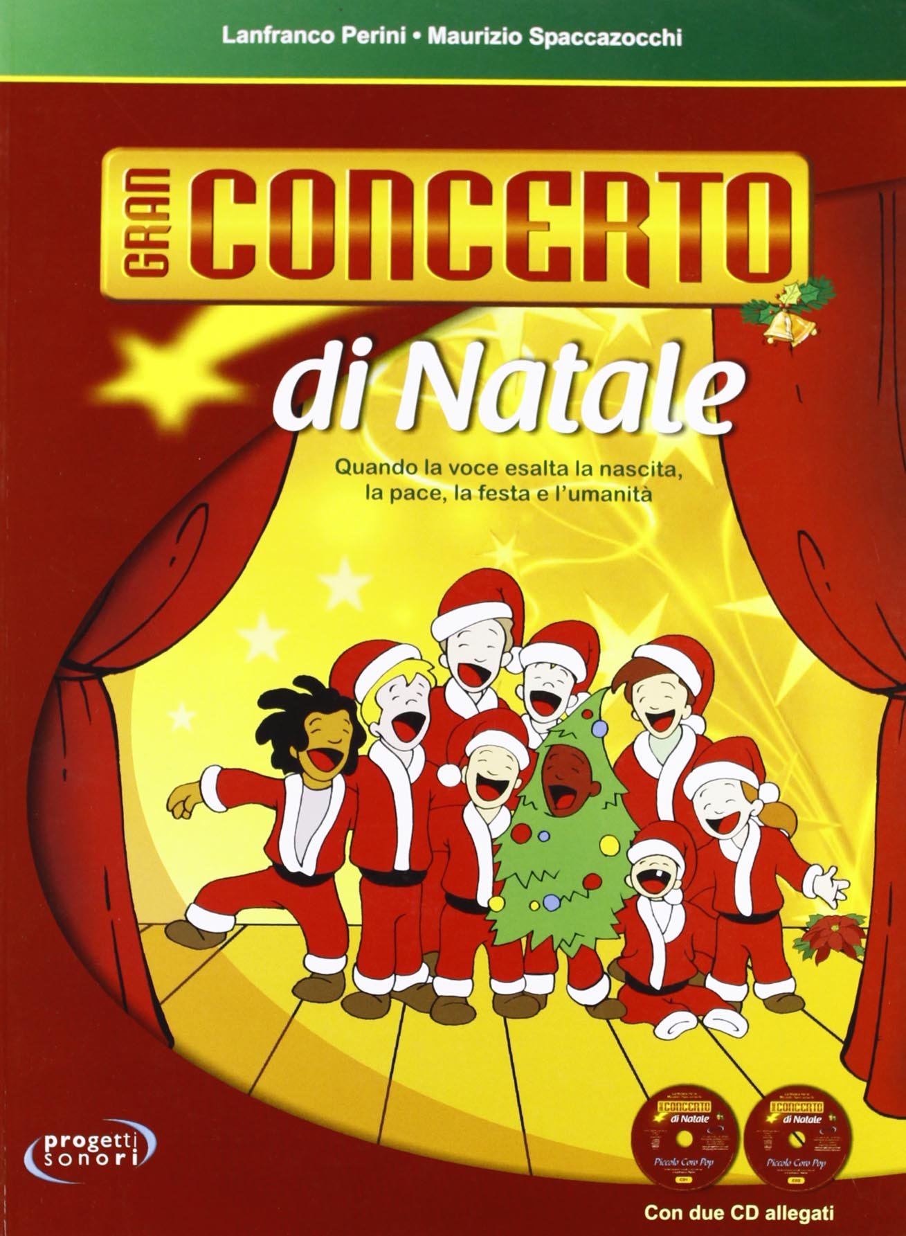 Libri Lanfranco Perini / Maurizio Spaccazocchi - Gran Concerto Di Natale. Con 2 CD NUOVO SIGILLATO, EDIZIONE DEL 06/10/2008 SUBITO DISPONIBILE