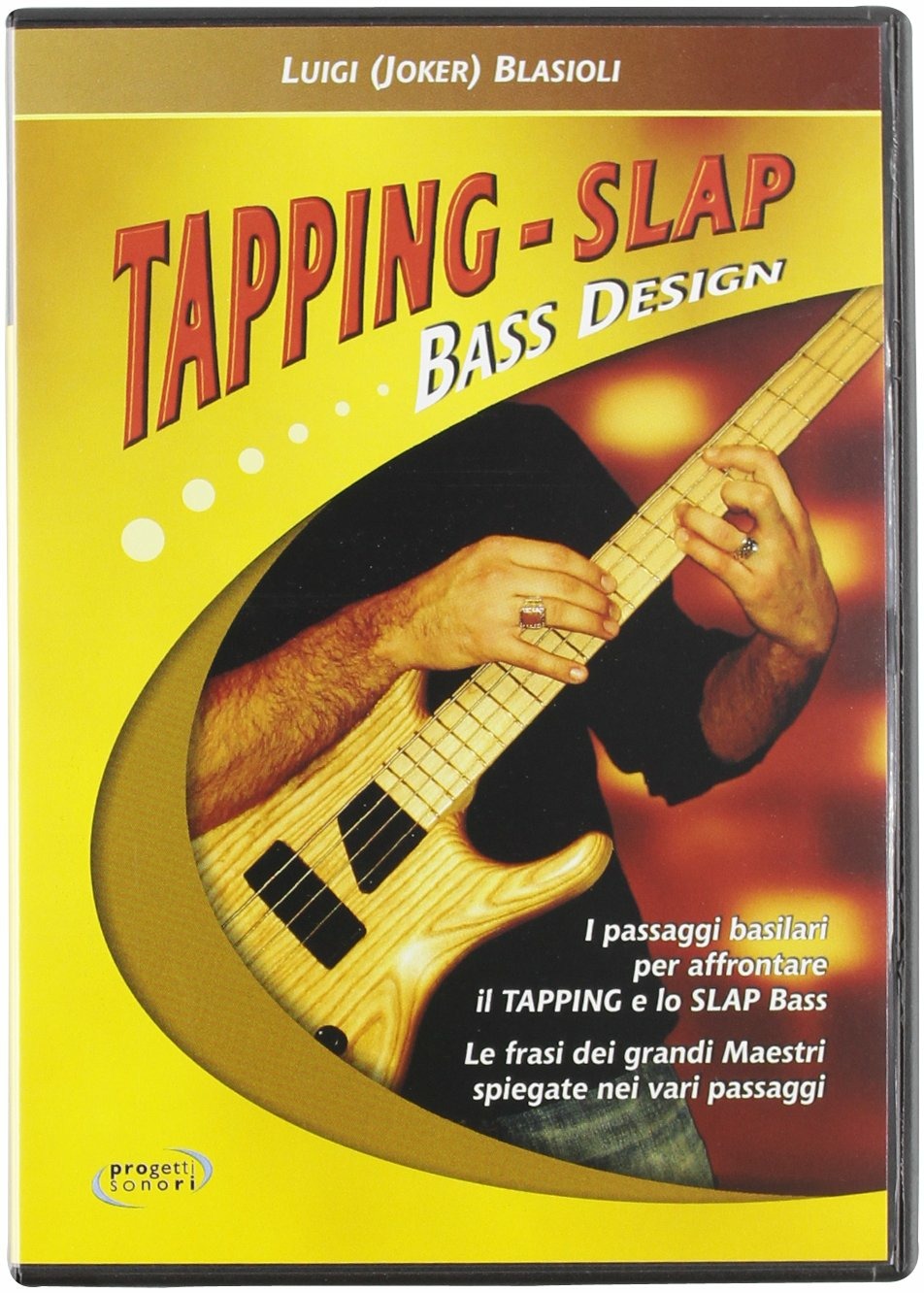 Libri Luigi Blasiotti - Tapping-Slap Bass Design. DVD NUOVO SIGILLATO, EDIZIONE DEL 23/01/2012 SUBITO DISPONIBILE