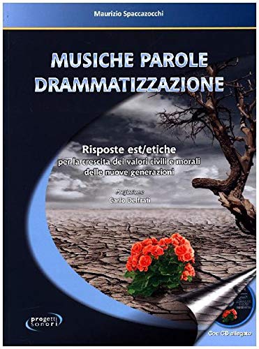 Libri Maurizio Spaccazocchi - Musiche Parole Drammatizzazione NUOVO SIGILLATO, EDIZIONE DEL 05/04/2018 SUBITO DISPONIBILE