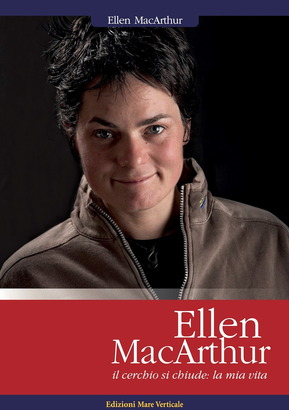 Libri Ellen MacArthur - Ellen Macarthur. Il Cerchio Si Chiude: La Mia Vita NUOVO SIGILLATO, EDIZIONE DEL 03/06/2013 SUBITO DISPONIBILE
