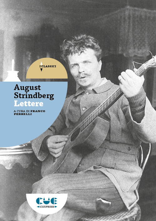 Libri August Strindberg - Lettere NUOVO SIGILLATO, EDIZIONE DEL 20/03/2019 SUBITO DISPONIBILE