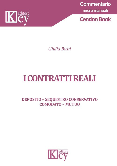 Libri Giulia Busti - I Contratti Reali NUOVO SIGILLATO, EDIZIONE DEL 26/01/2019 SUBITO DISPONIBILE