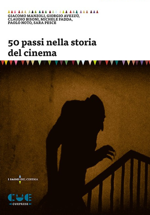 Libri 50 Passi Nella Storia Del Cinema NUOVO SIGILLATO, EDIZIONE DEL 04/01/2019 SUBITO DISPONIBILE