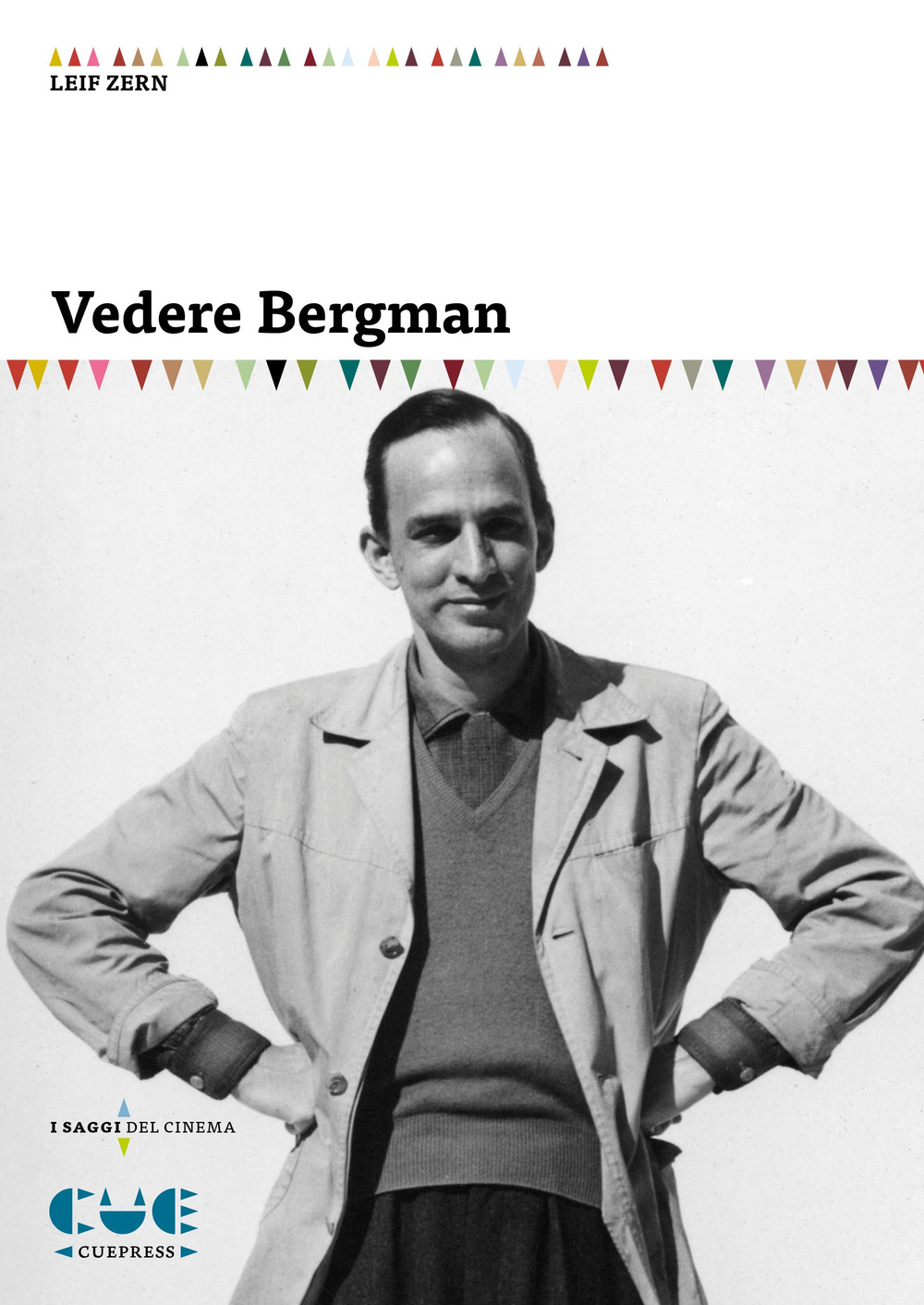 Libri Leif Zern - Vedere Bergman NUOVO SIGILLATO, EDIZIONE DEL 23/11/2018 SUBITO DISPONIBILE