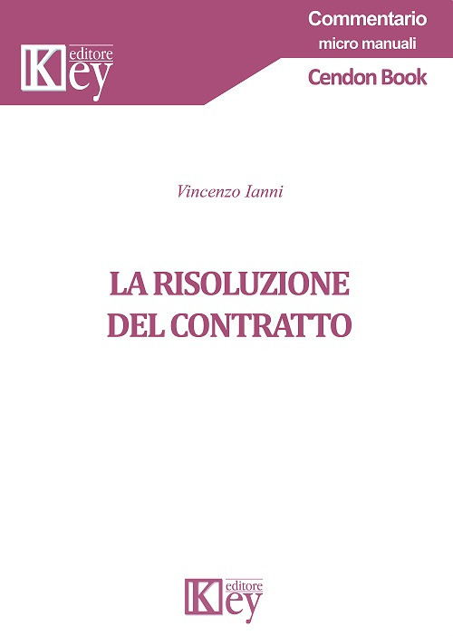 Libri Vincenzo Ianni - La Risoluzione Del Contratto NUOVO SIGILLATO, EDIZIONE DEL 14/09/2018 SUBITO DISPONIBILE