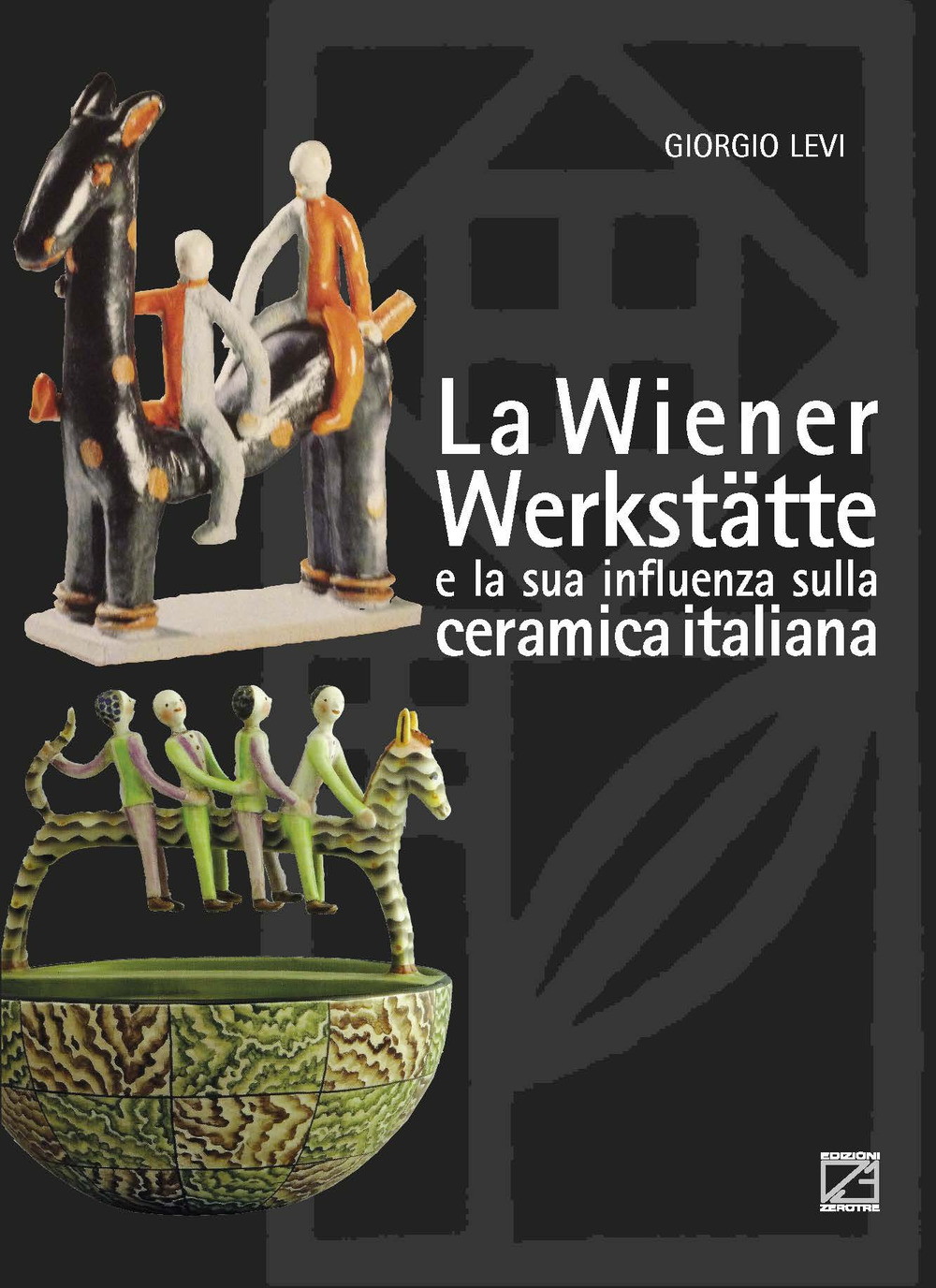 Libri Giorgio Levi - La Wiener Werkstatte E La Sua Influenza Sulla Ceramica Italiana NUOVO SIGILLATO, EDIZIONE DEL 01/09/2018 SUBITO DISPONIBILE