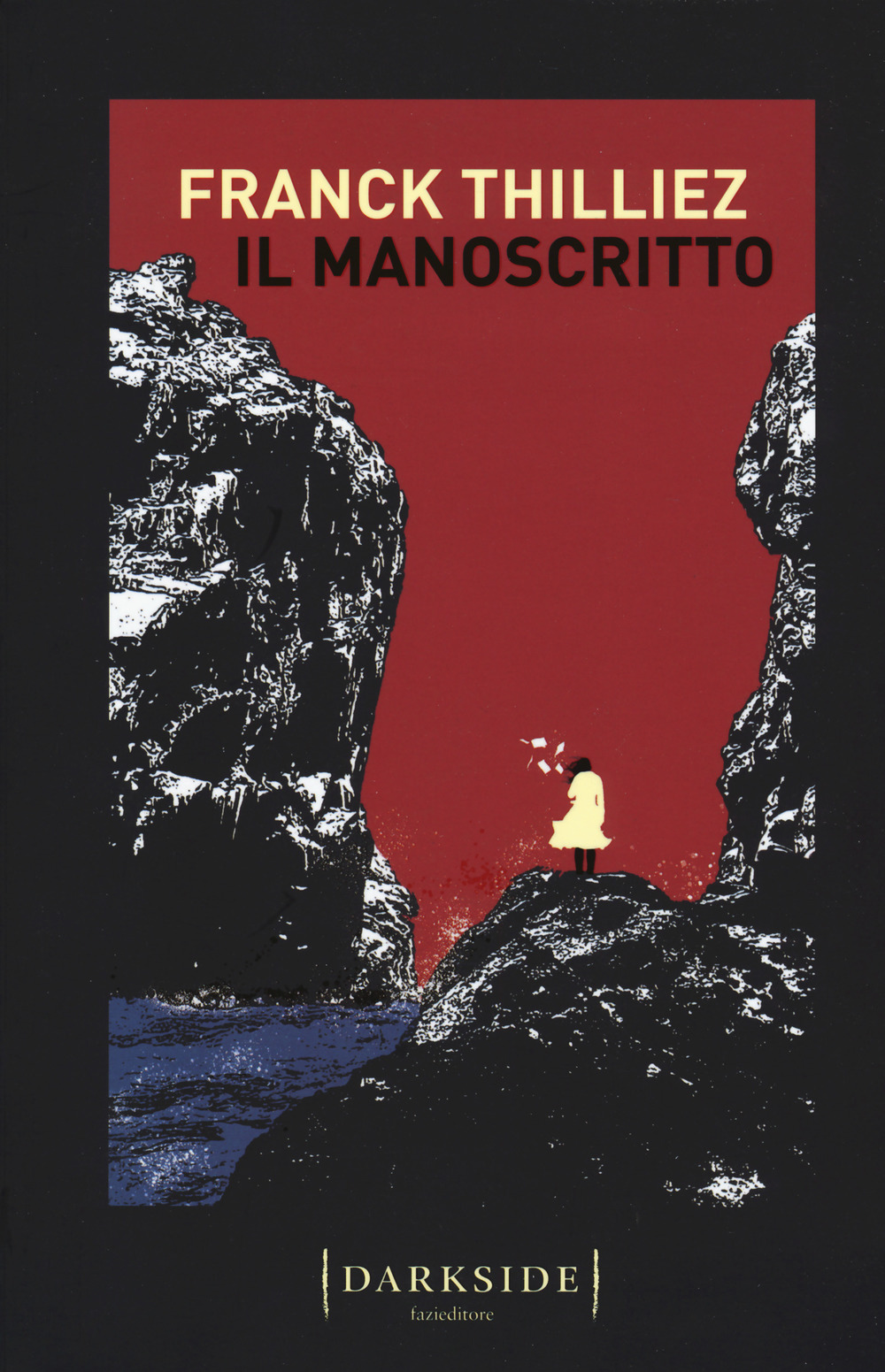 Libri Franck Thilliez - Il Manoscritto NUOVO SIGILLATO, EDIZIONE DEL 05/09/2019 SUBITO DISPONIBILE