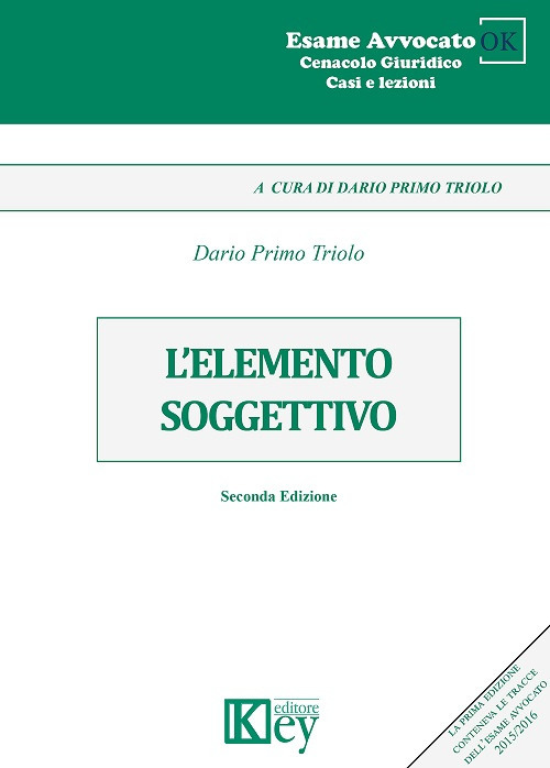 Libri Triolo Dario Primo - L' Elemento Soggettivo NUOVO SIGILLATO, EDIZIONE DEL 22/10/2017 SUBITO DISPONIBILE