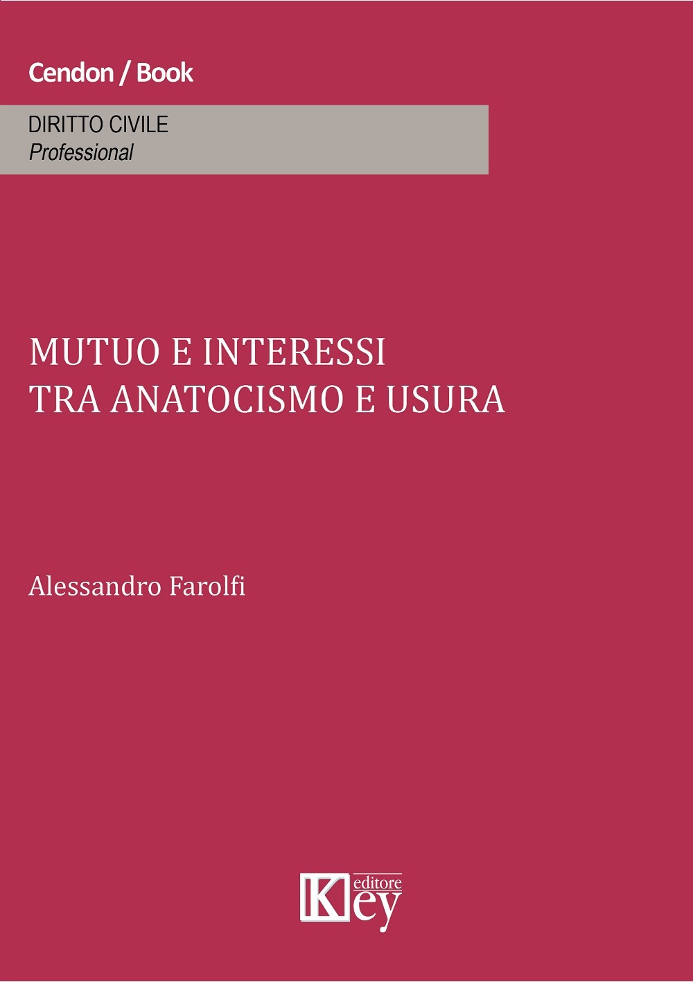 Libri Alessandro Farolfi - Mutuo E Interessi Tra Anatocismo E Usura NUOVO SIGILLATO, EDIZIONE DEL 24/01/2015 SUBITO DISPONIBILE