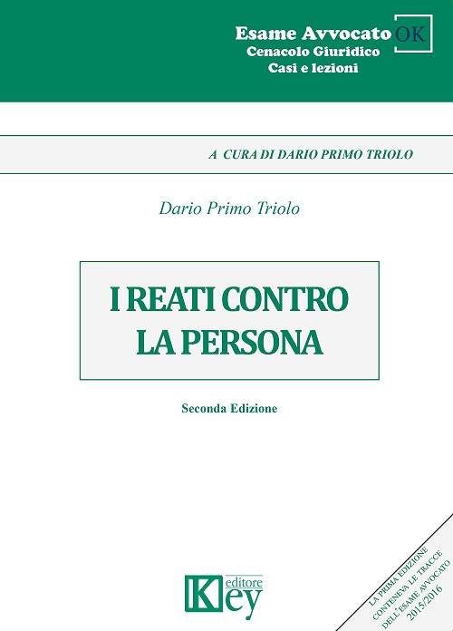 Libri Triolo Dario Primo - I Reati Contro La Persona NUOVO SIGILLATO, EDIZIONE DEL 18/01/2018 SUBITO DISPONIBILE