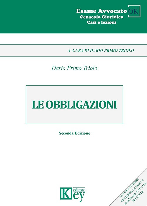 Libri Triolo Dario Primo - Le Obbligazioni NUOVO SIGILLATO, EDIZIONE DEL 17/01/2018 SUBITO DISPONIBILE