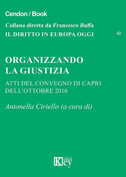 Libri Organizzando La Giustizia. Atti Del Convegno (Capri, Ottobre 2016) NUOVO SIGILLATO, EDIZIONE DEL 29/09/2017 SUBITO DISPONIBILE