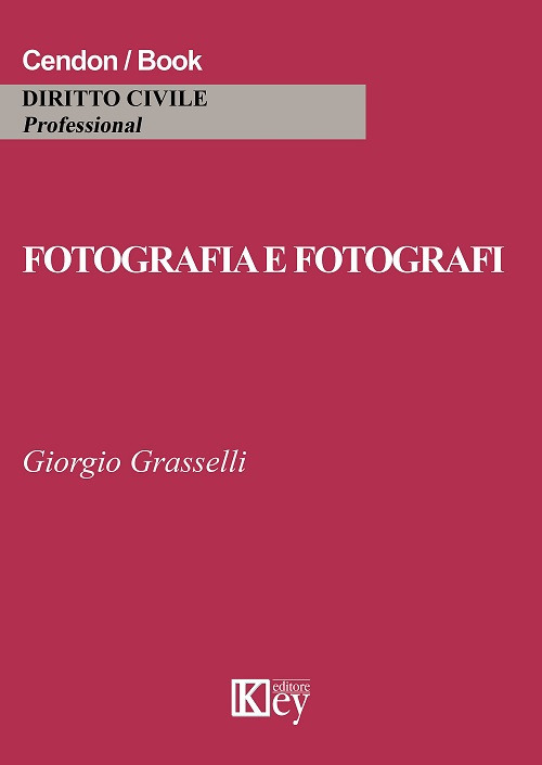 Libri Giorgio Grasselli - Fotografia E Fotografi NUOVO SIGILLATO, EDIZIONE DEL 19/04/2017 SUBITO DISPONIBILE