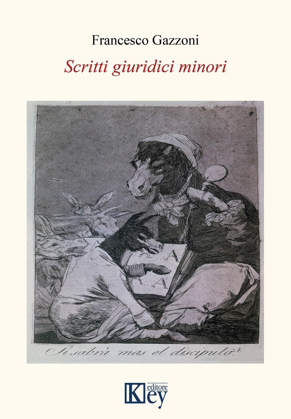 Libri Francesco Gazzoni - Scritti Giuridici Minori NUOVO SIGILLATO EDIZIONE DEL SUBITO DISPONIBILE